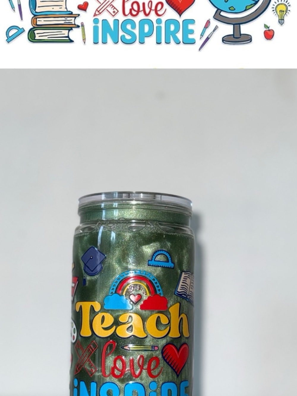 Green Glitter Teach Love Inspire Tumbler